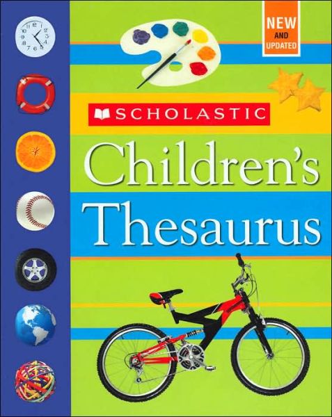 Cover for John K. Bollard · Scholastic Children's Thesaurus (Hardcover Book) [Revised edition] (2006)