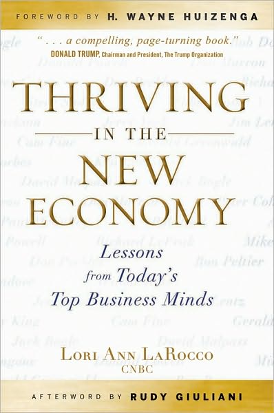 Cover for Lori Ann LaRocco · Thriving in the New Economy: Lessons from Today's Top Business Minds (Hardcover Book) (2010)