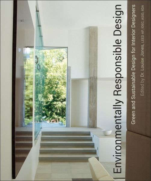 Cover for Louise Jones · Environmentally Responsible Design: Green and Sustainable Design for Interior Designers (Hardcover Book) (2008)