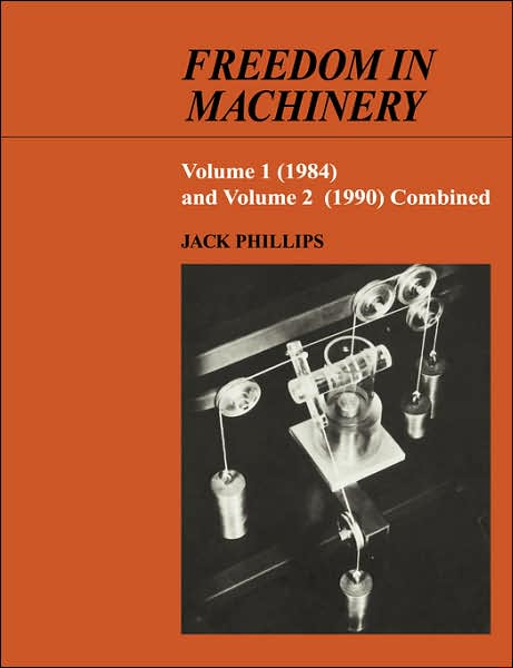 Cover for Jack Phillips · Freedom in Machinery (Paperback Book) (2007)