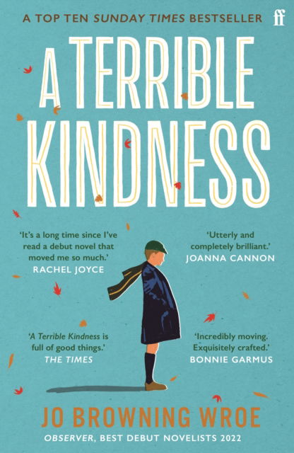 Cover for Jo Browning Wroe · A Terrible Kindness: The Bestselling Richard and Judy Book Club Pick (Paperback Book) [Main - Re-issue edition] (2022)
