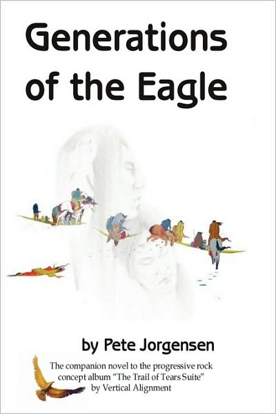 Pete Jorgensen · Generations of the Eagle (Paperback Bog) (2010)