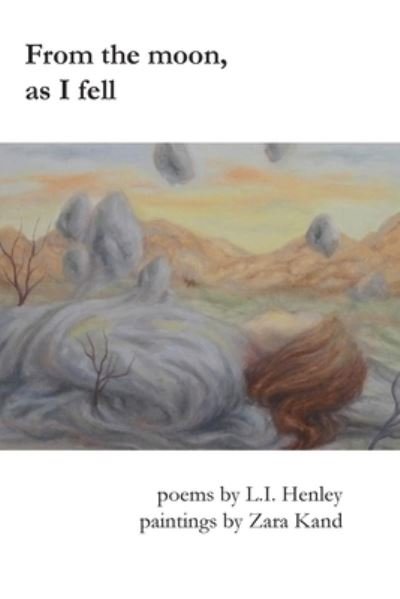 Cover for L I Henley · From the moon, as I fell (Paperback Bog) (2020)