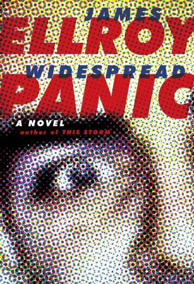 Cover for James Ellroy · Widespread Panic: A novel (Paperback Book) (2021)