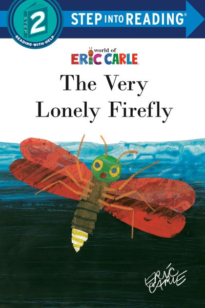 Cover for Eric Carle · The Very Lonely Firefly - Step into Reading (Hardcover Book) (2021)