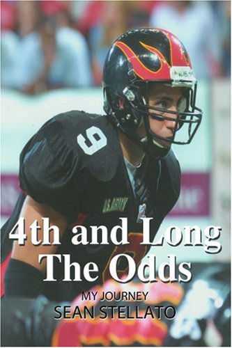 Cover for Sean Stellato · 4th and Long the Odds: My Journey (Paperback Book) (2005)