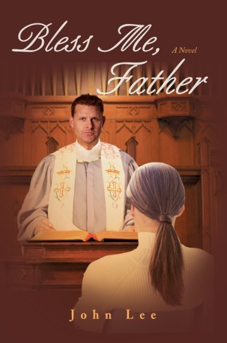 Cover for John Lee · Bless Me, Father (Inbunden Bok) (2007)