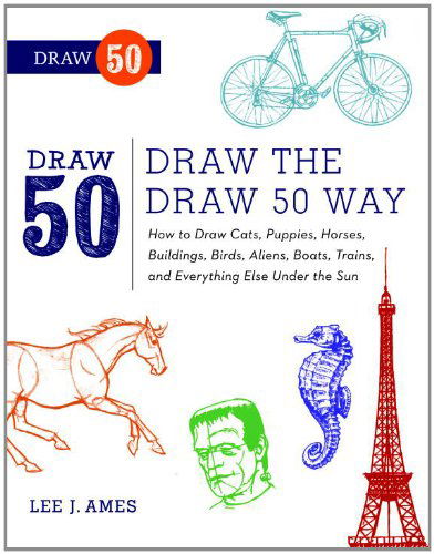 Cover for Lee J. Ames · Draw the Draw 50 Way (Turtleback School &amp; Library Binding Edition) (Draw 50 (Prebound)) (Hardcover Book) [Reprint edition] (2012)