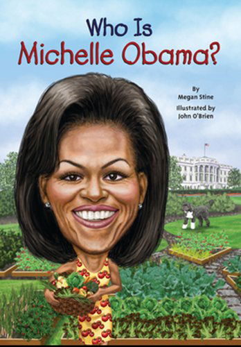 Cover for Megan Stine · Who is Michelle Obama? (Paperback Book) [Turtleback School &amp; Library Binding edition] (2013)