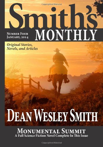 Smith's Monthly #4 (Volume 4) - Dean Wesley Smith - Books - WMG Publishing - 9780615950310 - January 6, 2014
