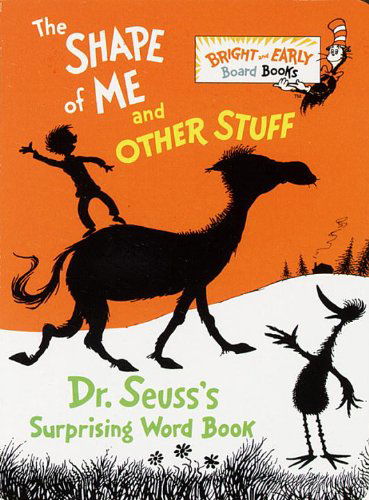 Cover for Dr. Seuss · The Shape of Me and Other Stuff: Dr. Seuss's Surprising Word Book (Kartonbuch) (1997)