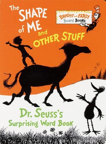 Cover for Dr. Seuss · The Shape of Me and Other Stuff: Dr. Seuss's Surprising Word Book (Board book) (1997)