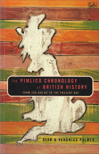 Cover for Alan Palmer · The Pimlico Chronolgy Of British History: Updated Edition (Paperback Book) (1996)