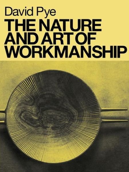 Cover for David Pye · The Nature and Art of Workmanship (Paperback Book) (2007)