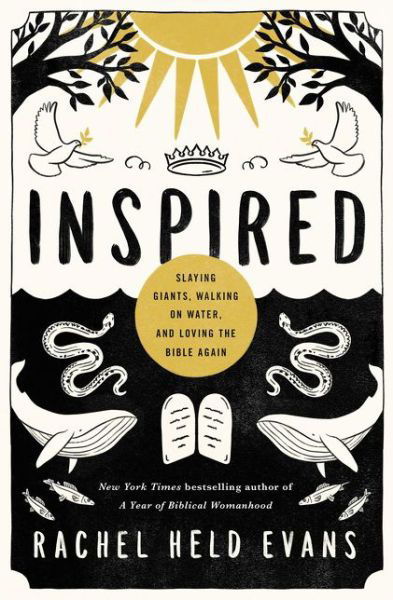 Cover for Rachel Held Evans · Inspired: Slaying Giants, Walking on Water, and Loving the Bible Again (Pocketbok) (2018)