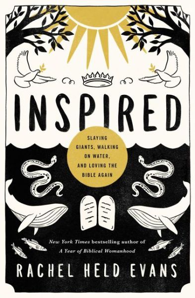 Cover for Rachel Held Evans · Inspired: Slaying Giants, Walking on Water, and Loving the Bible Again (Paperback Book) (2018)