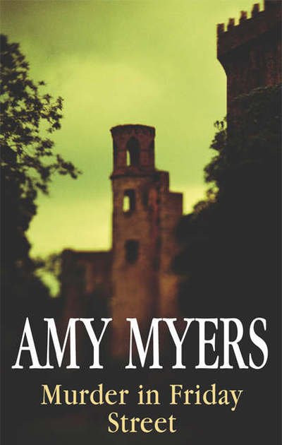 Murder in Friday Street - Amy Myers - Books - Severn House Publishers Ltd - 9780727875310 - July 28, 2006