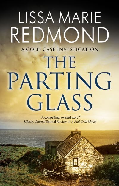 Cover for Lissa Marie Redmond · The Parting Glass - A Cold Case Investigation (Hardcover Book) [Main edition] (2021)