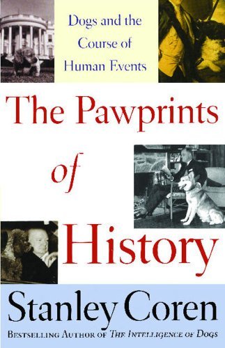 Cover for Stanley Coren · The Pawprints of History: Dogs and the Course of Human Events (Taschenbuch) [Reprint edition] (2003)