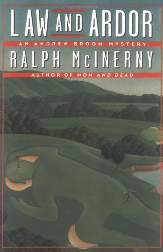 Cover for Ralph Mcinerny · Law and Ardor: an Andrew Broom Mystery (Pocketbok) (1995)