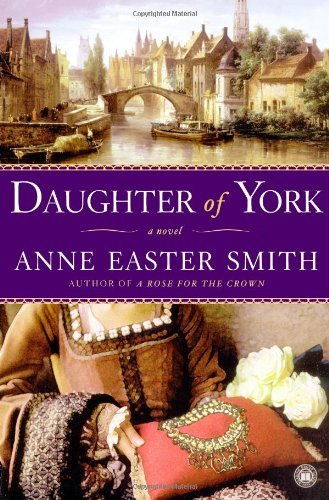 Cover for Anne Easter Smith · Daughter of York: A Novel (Taschenbuch) [First edition] (2008)