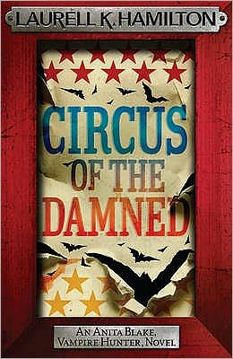 Cover for Laurell K. Hamilton · Circus of the Damned - Anita Blake, Vampire Hunter, Novels (Pocketbok) (2009)