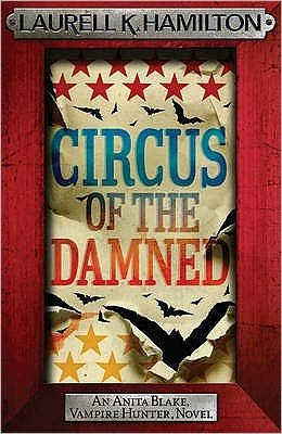 Cover for Laurell K. Hamilton · Circus of the Damned - Anita Blake, Vampire Hunter, Novels (Pocketbok) (2009)