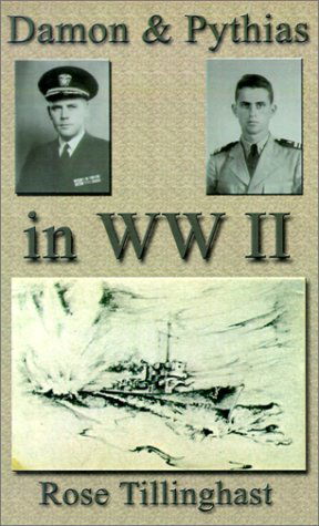 Cover for Rose Tillinghast · Damon and Pythias in World War II (Pocketbok) (2001)