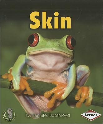 Cover for Jennifer Boothroyd · Skin (First Step Nonfiction) (Paperback Book) (2011)