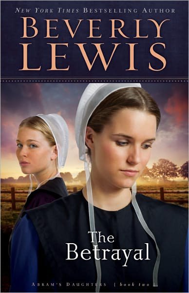 Cover for Beverly Lewis · The Betrayal (Paperback Book) [Repackaged edition] (2003)