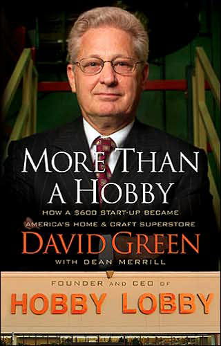 More than a hobby - David Green - Książki - Thomas Nelson Publishers - 9780785208310 - 19 lipca 2005