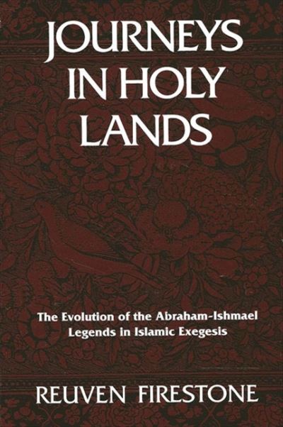 Cover for Reuven Firestone · Journeys in holy lands (Book) (1990)