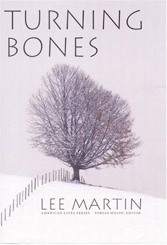 Cover for Lee Martin · Turning Bones - American Lives (Hardcover Book) [1st edition] (2003)