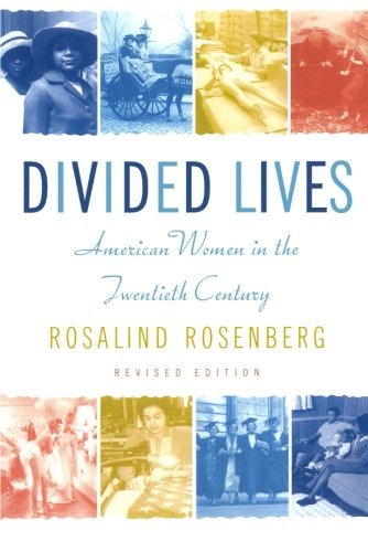 Cover for Rosalind Rosenberg · Divided Lives: American Women in the Twentieth Century (Paperback Book) [Revised edition] (2008)