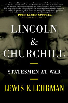 Cover for Lewis E. Lehrman · Lincoln &amp; Churchill: Statesmen at War (Paperback Bog) (2023)