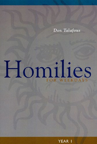 Homilies for Weekdays: Year 1 - Don Talafous Osb - Books - Liturgical Press - 9780814630310 - October 1, 2006