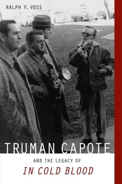 Truman Capote and the Legacy of ""In Cold Blood - Ralph F. Voss - Books - The University of Alabama Press - 9780817358310 - March 30, 2015