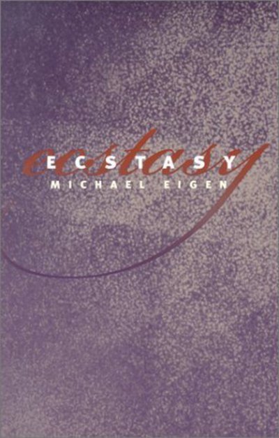 Cover for Michael Eigen · Ecstasy (Paperback Book) (2001)