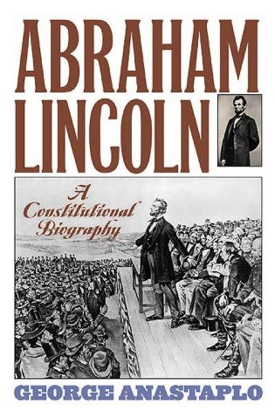 Cover for George Anastaplo · Abraham Lincoln and His Times: A Legal and Constitutional History (Hardcover Book) (1999)