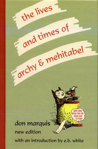 Cover for Don Marquis · Lifes and Times of Archy &amp; Mehitabel (Hardcover Book) (2008)