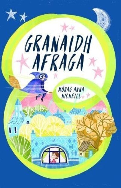 Cover for Morag Ann MacNeil · Granaidh Afraga (Pocketbok) (2017)