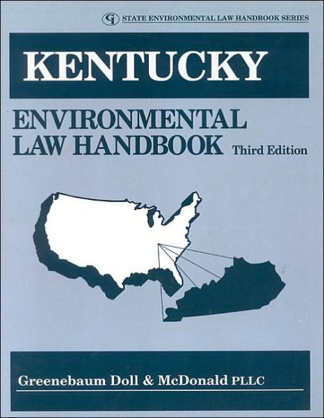 Cover for Doll &amp; McDonald PLLC, Greenebaum · Kentucky Environmental Law Handbook - State Environmental Law Handbooks (Paperback Book) [Third edition] (2001)