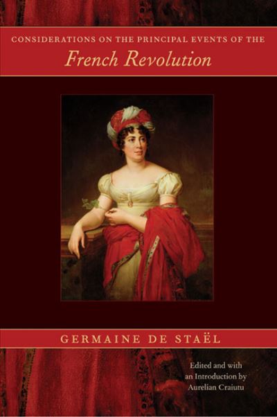 Cover for Madame de Staël · Considerations on the principal events of the French Revolution (Book) (2008)