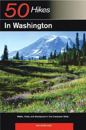 Cover for Kai Huschke · Explorer's Guide 50 Hikes in Washington: Walks, Hikes, and Backpacks in the Evergreen State - Explorer's 50 Hikes (Paperback Book) [First edition] (2005)