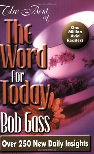 Cover for Bob Gass · The Best of the Word for Today (Paperback Book) [Revised edition] (1997)