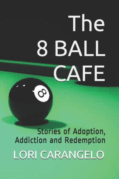 Cover for Lori Carangelo · The 8 Ball Cafe (Paperback Book) (2018)