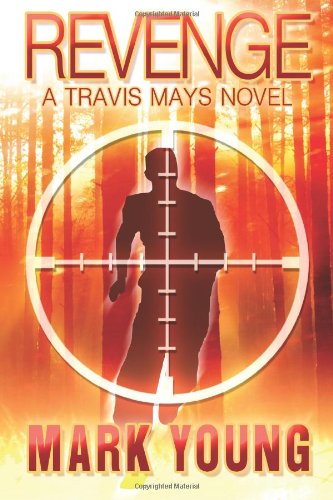 Cover for Mark Young · Revenge: a Travis Mays Novel (Taschenbuch) (2011)