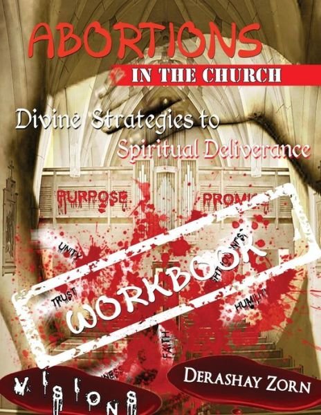 Cover for Derashay Zorn · Abortions &quot;In the Church&quot; - Workbook Volume 1 (Paperback Bog) (2017)