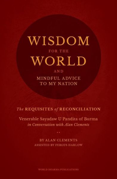 Cover for Alan Clements · Wisdom for the World: The Requisites of Reconciliation (Paperback Book) (2019)