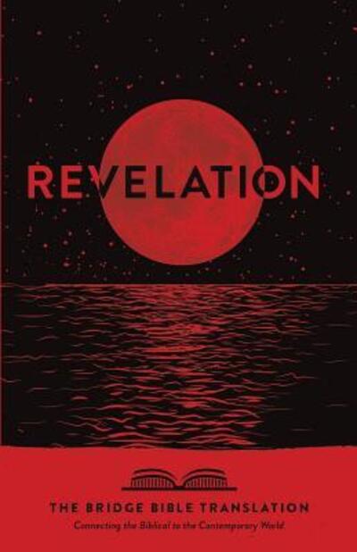 Revelation Connecting the Biblical to the Contemporary World - Ryan Baltrip - Books - Two Worlds Publishing - 9780998033310 - January 15, 2019